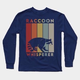 Raccoon Whisperer Long Sleeve T-Shirt